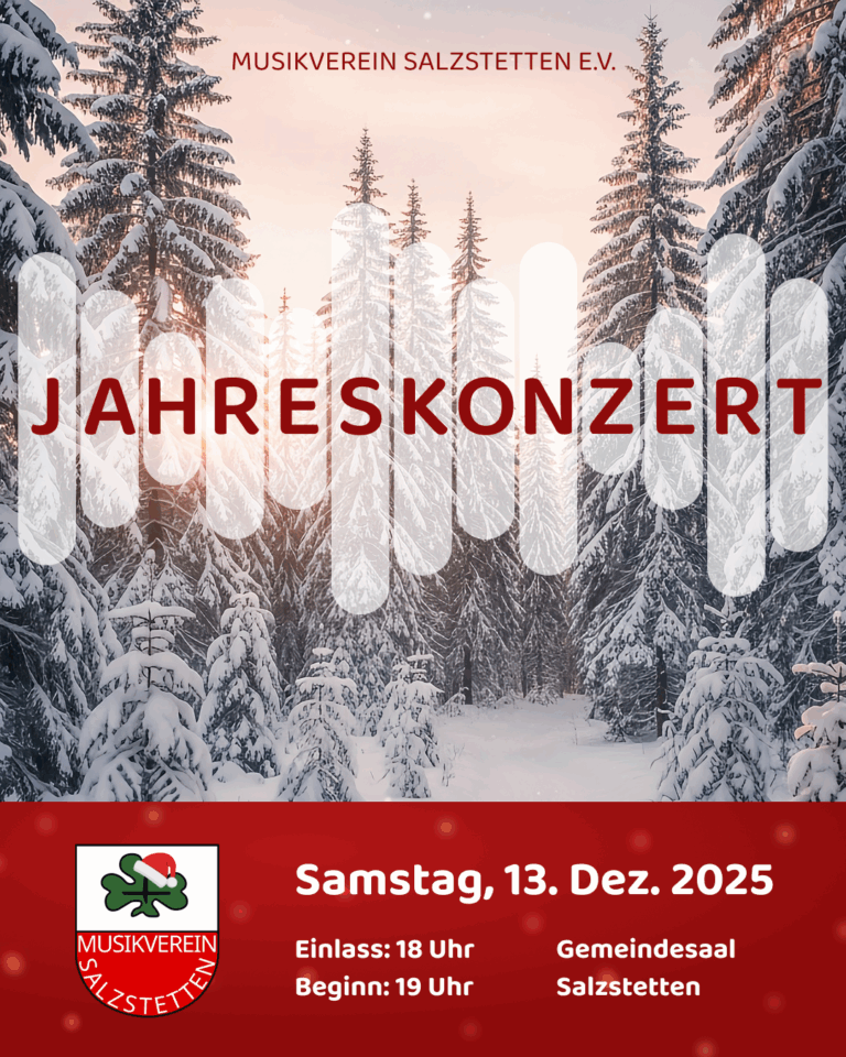 Plakat Jahreskonzert 2025 13.12.2025 Einlass 18:00 Uhr Beginn 19:00 Uhr Gemeindesaal Salzstetten Falls Unterstützung benötigt wird gerne melden
